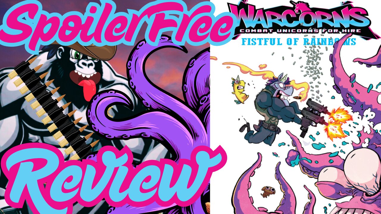 Off the Cuff: Warcorns Fistful of Rainbows 2