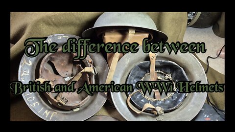 World War One British and American Helmet Differences