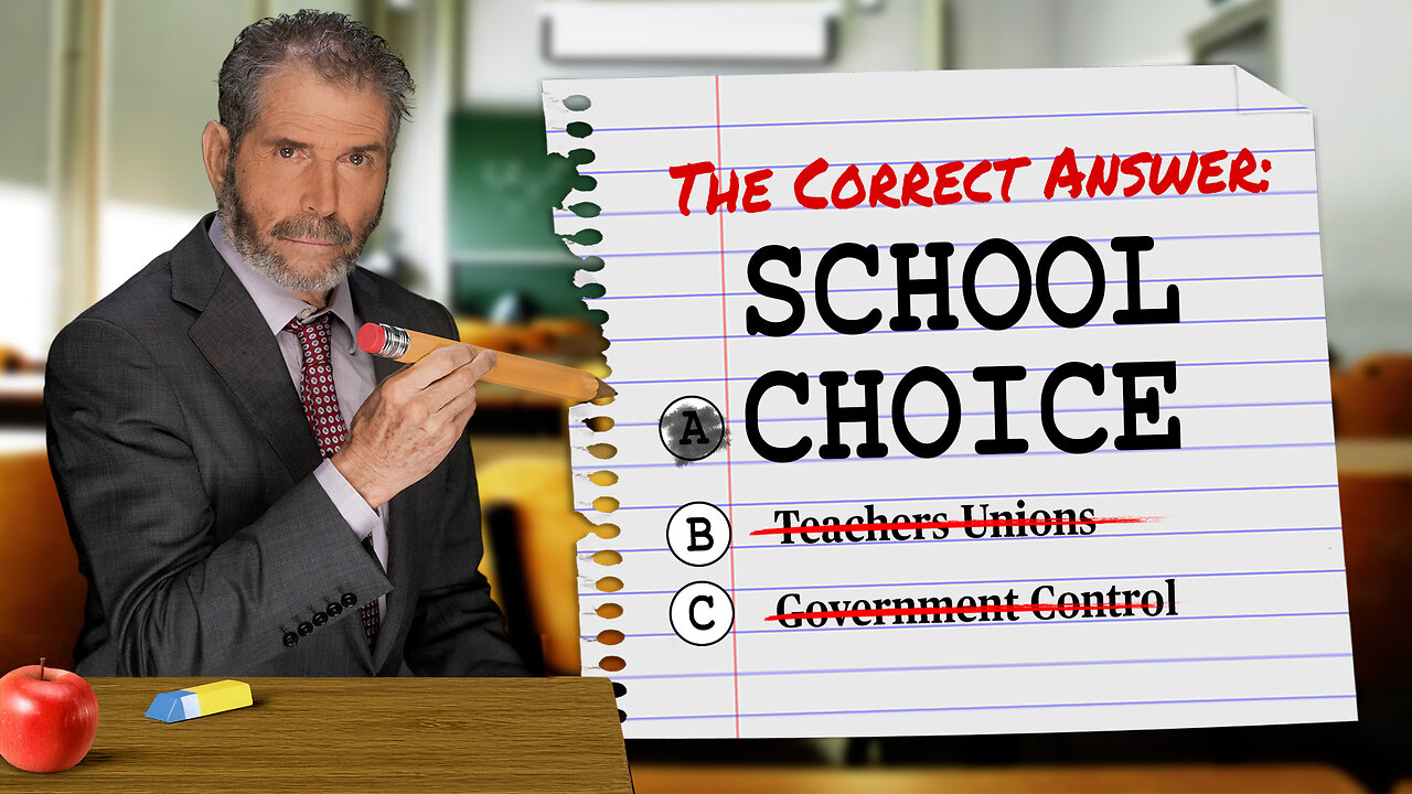 School Choice: Competition Finally Comes to Education, Upsetting Teacher Unions and Bureaucrats