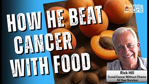 How He Beat Cancer With Food | Rick Hill