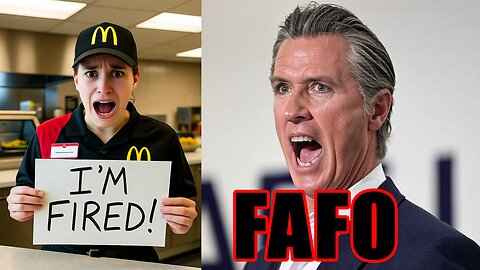 18,000 Fast Food Workers FIND OUT as California Minimum Wage Hike BACKFIRES! FAFO!