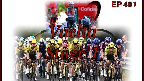Vuelta Stage 1 - (EP 401)