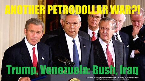 Another Petrodollar War?! Trump, Venezuela: Bush, Iraq: This Time America Risks Bankruptcy