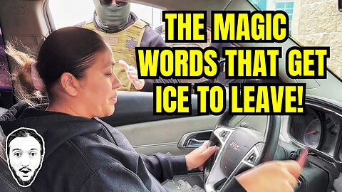 How To Get ICE To Leave You Alone!