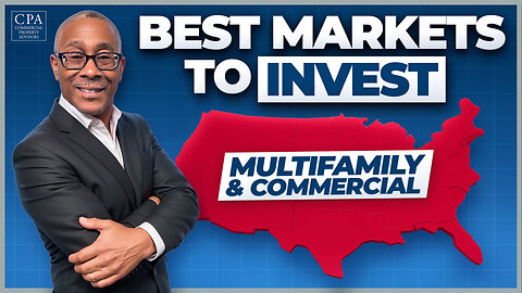 Best Markets to Invest in Commercial & Multifamily Real Estate