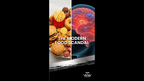 The Modern Food Scandal