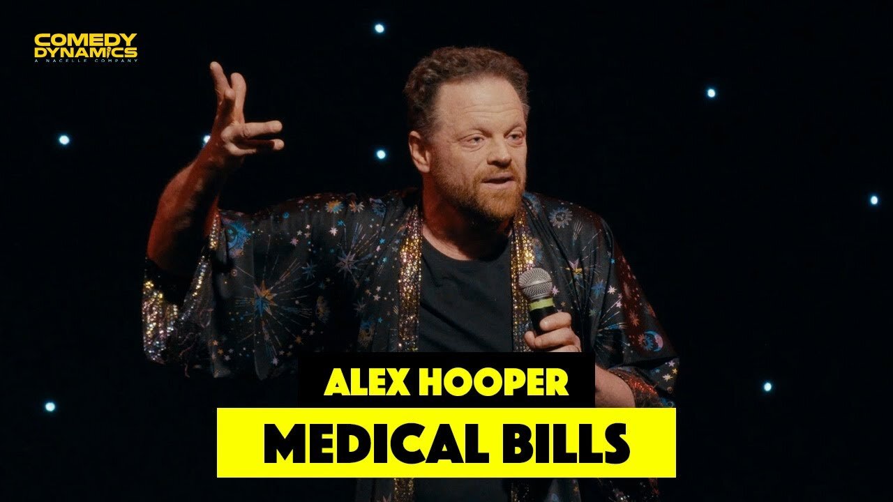 Medical Bills - Alex Hooper (Standup Comedy)