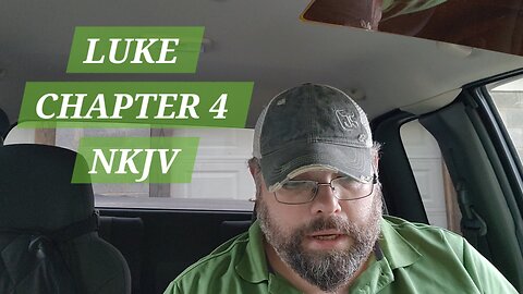 GOSPEL of LUKE CHAPTER 4 NKJV