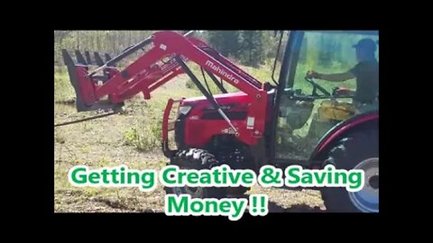 Tim's Ingenuity is Saving Us Money !! | Clearing Brush with the Mahindra