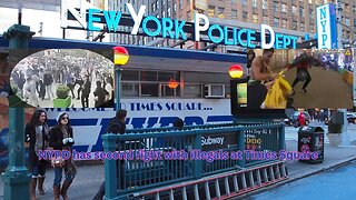 Ambush on NYPD at Times Square second confrontation in a year with gang of illegals