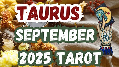 Taurus ♉️- You knew this will happen! September 2025 Monthly Tarot Reading #taurus #tarot #tarotary
