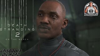 Death Stranding 2 | On The Beach | Episode 13 | Die Hard