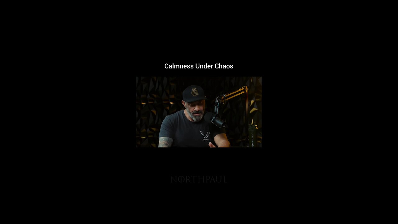 Calmness Under Chaos | Northpaul Episode 645