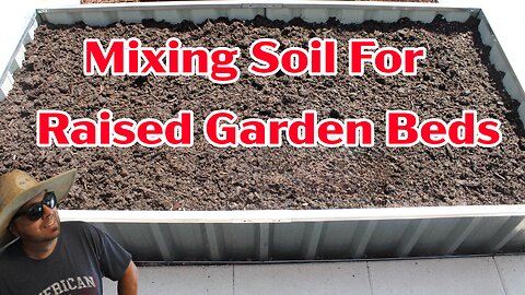 Mixing Soil for Raised Garden Beds