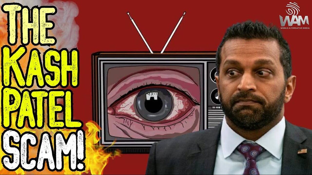 THE KASH PATEL SCAM - Fake Alternative Voices Bringing In The New Slave System!