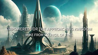 Mike From COT Empowered For The Approaching Kingdoms 8/5/25