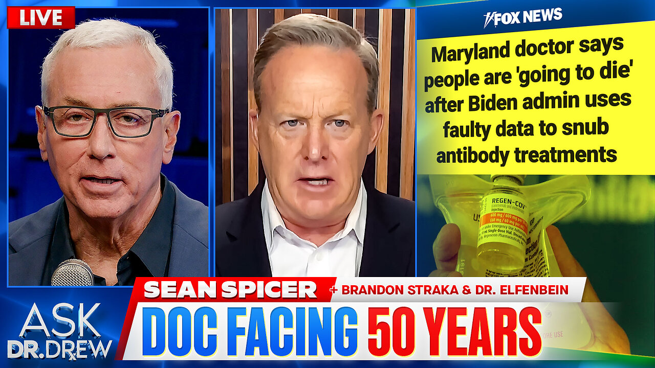 Strakas 6AM FBI Raid & The Doctor Facing 50 Years For Defying Biden COVID Mandates w/ Sean Spicer, Brandon Straka & Dr. Ron Elfenbein – Ask Dr. Drew