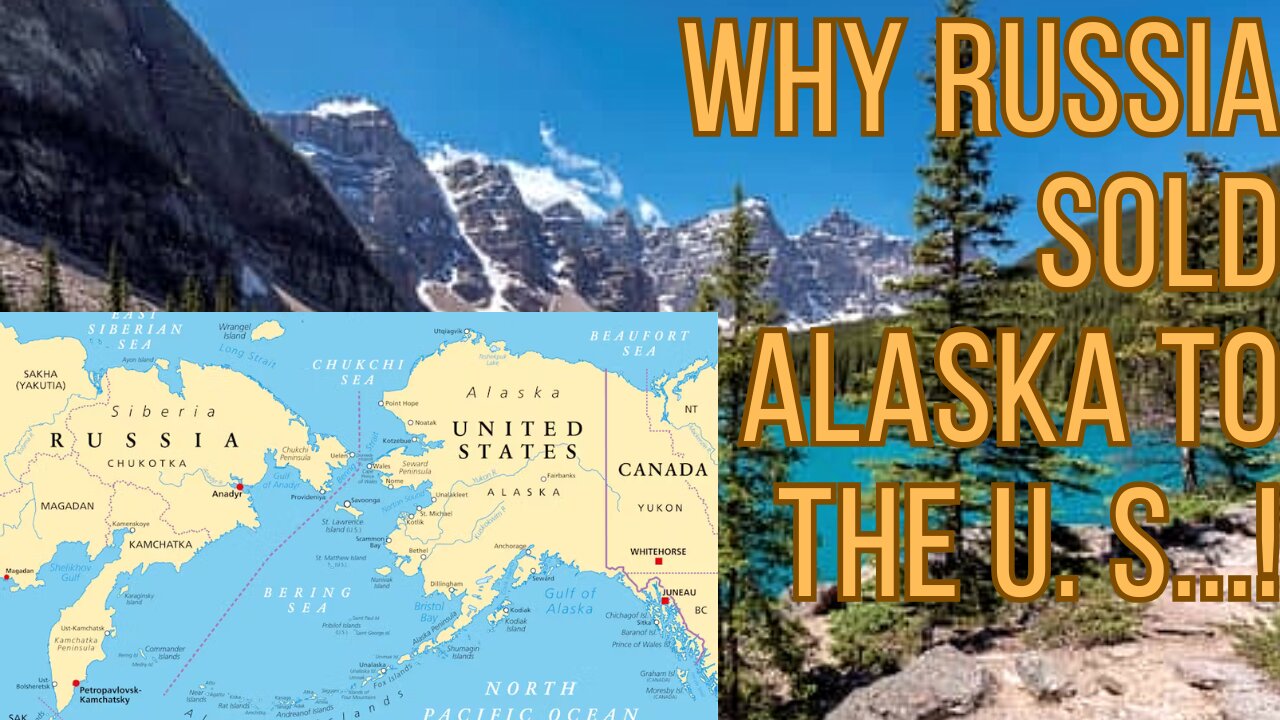 Why Russia sold Alaska to the United States - Financial or Geopolitical strategy?