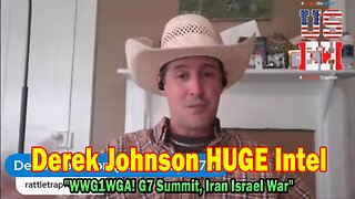 Derek Johnson, AJ Roberts & Brad Wozny HUGE Intel 06.19.25: "WWG1WGA! G7 Summit, Iran Israel War"