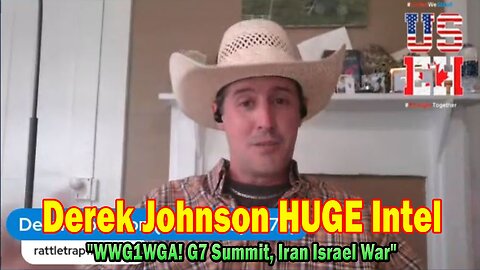 Derek Johnson, AJ Roberts & Brad Wozny HUGE Intel 06.19.25: "WWG1WGA! G7 Summit, Iran Israel War"