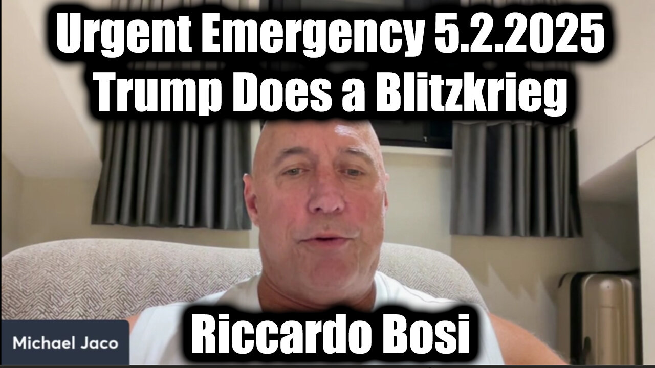 Michael Jaco Urgent Emergency 5.2.25 - Trump Does a Blitzkrieg