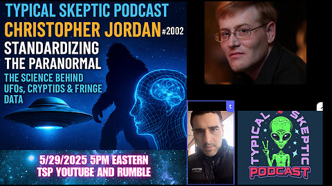 🎙 TSP #2002 – Christopher Jordan: The Science Behind UFOs, Cryptids & Fringe Data