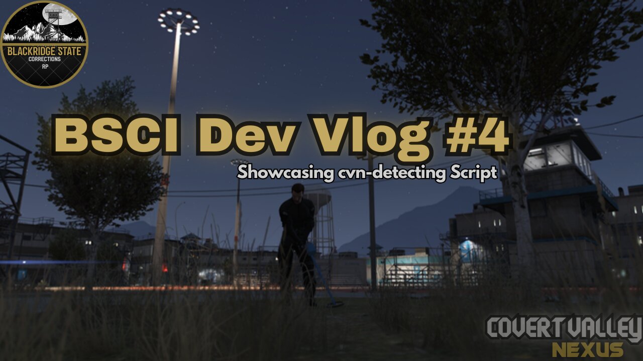 Blackridge State Corrections RP Dev Vlog: Four