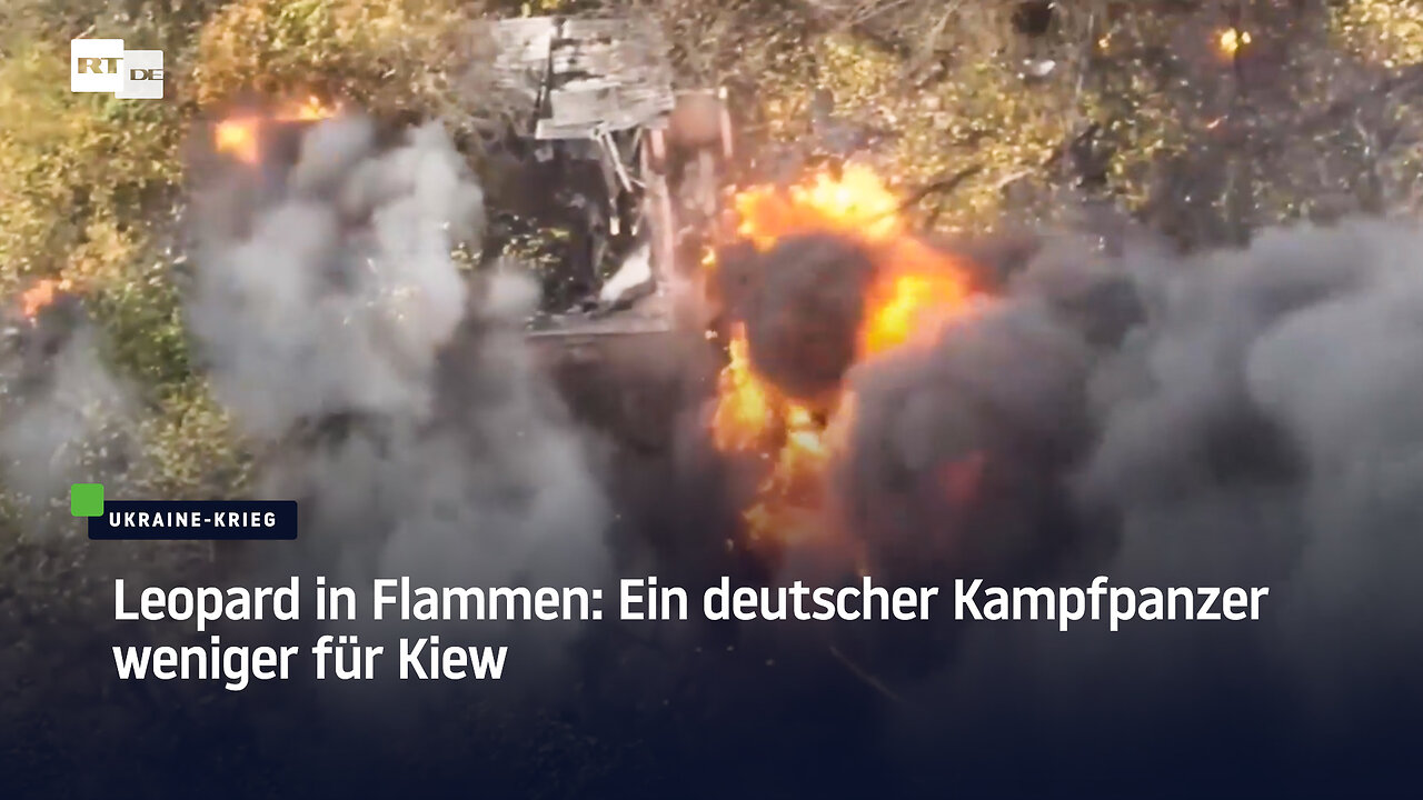 Leopard in Flammen: Ein deutscher Kampfpanzer weniger für Kiew