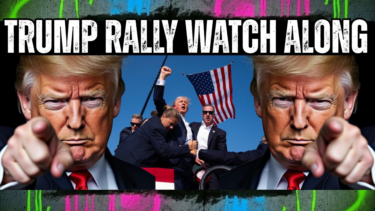 Trump Rally Watch Along