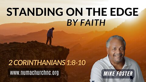 Standing On The Edge By Faith by Mike Foster