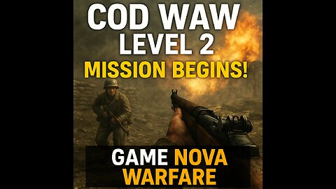 COD WAW LEVEL 2 Call of Duty: Journey of a Warrior