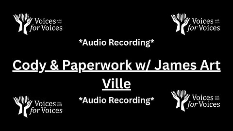 Cody and Paperwork with James Art Ville | Ep 249
