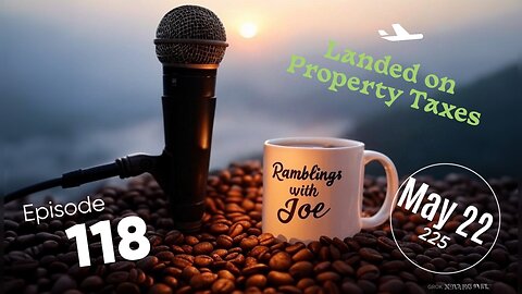 Ramblings with Joe 118