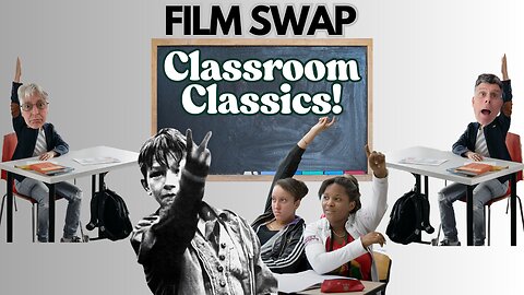 Film Swap Ep. 40 - Classroom Classics! Kes and The Class