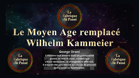 Le Moyen Age "remplacé"! dixit G.Orwell ...Les preuves sont là et ailleurs ... (Hd 1080) Voir descriptif