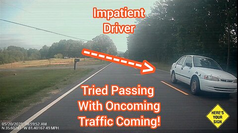 Impatient HWY-10 driver, tried to pass this morning with on-coming traffic coming at her!