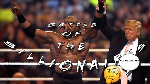Battle of the Billionaires