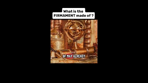 What Is The Firmament Made Of?