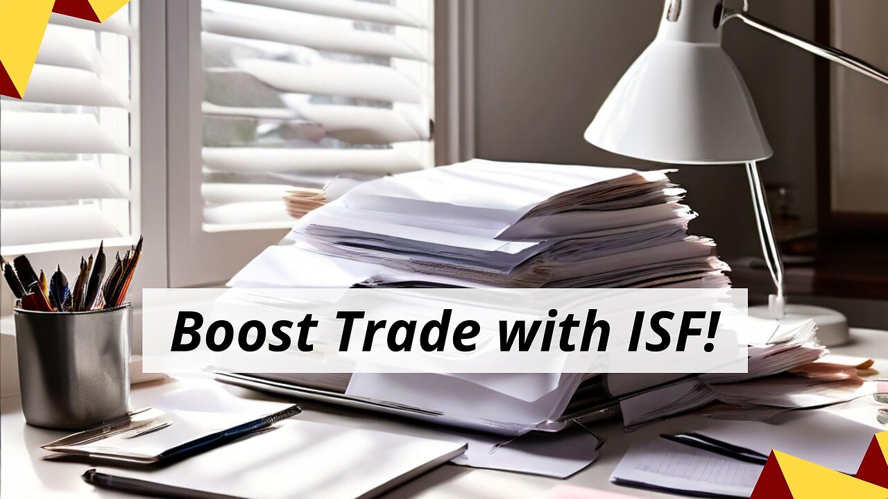 Simplifying Cross-Border Trade: The Power of the ISF Filing Gateway