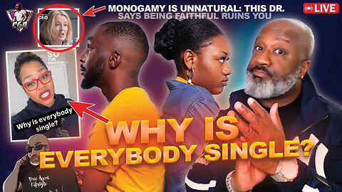 Why Is Everybody Single? | Being Faithful Ruins You!