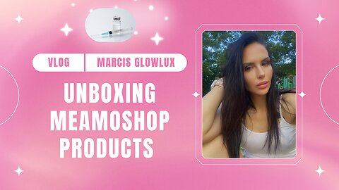 Unboxing MEAMOSHOP products