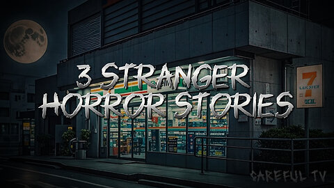 Stranger Horror Stories | English Horror Stories | Careful TV