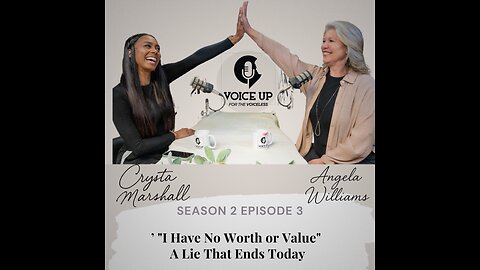 Season 2 E3 "I Have No Worth or Value" – A Lie That Ends Today #6 in The Lies We Believe Series