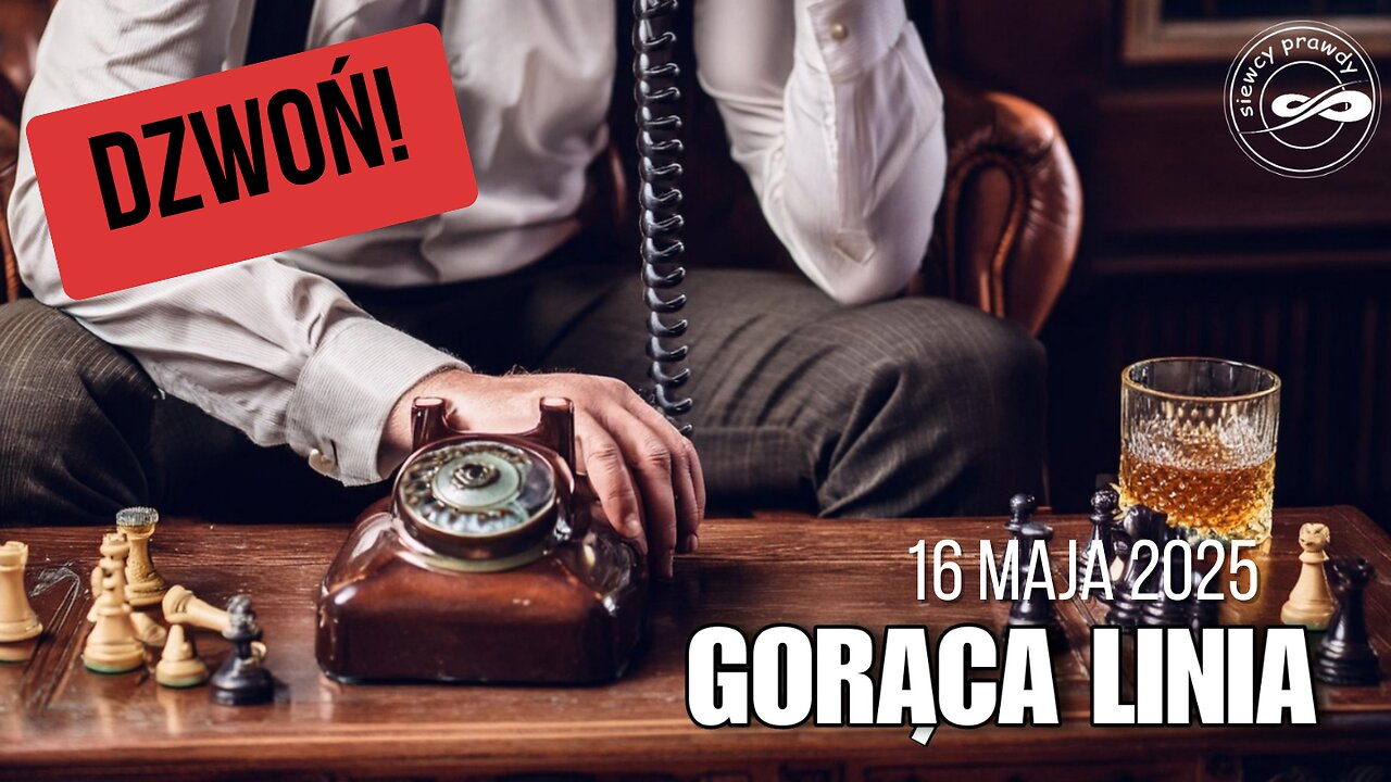 Gorąca linia 16/05/2025