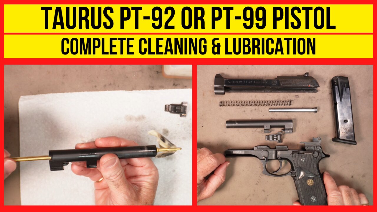 Taurus PT 92 or PT 99 Cleaning