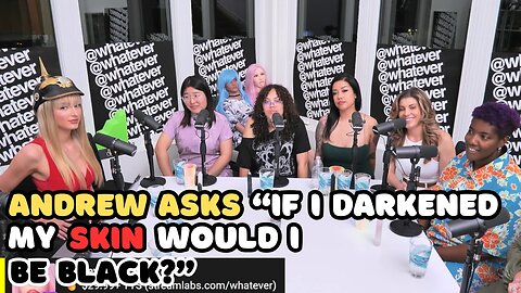 Andrew Wilson Asks If He Darkened His Skin Would That Make Him Black and What is a Woman