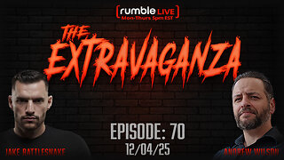 The Extravaganza! EP: 70 (12/04/25)