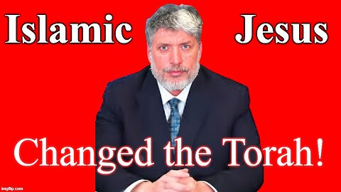 Islamic Jesus Changed The Torah!