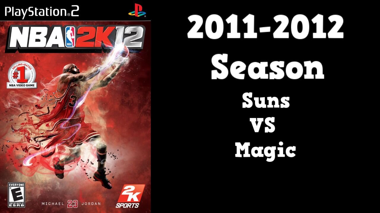 NBA 2K12 | Association Mode 2011-2012 | Suns VS Magic