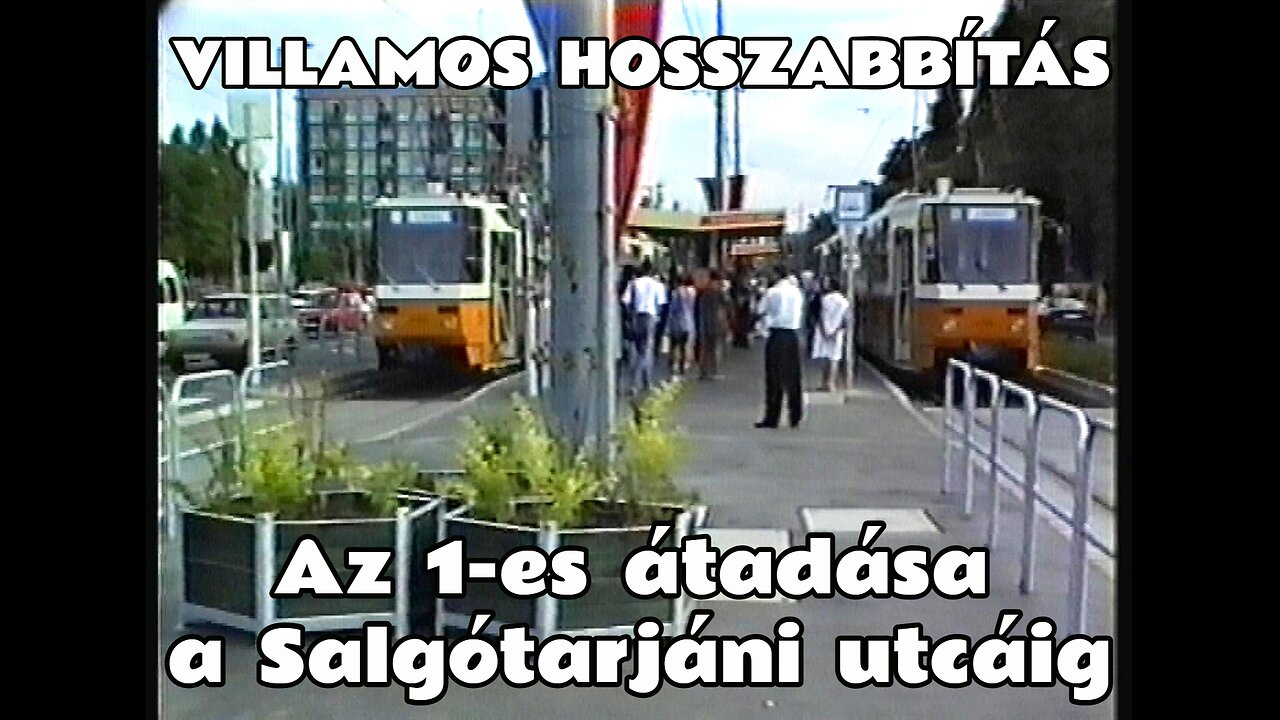 1995.07.17. Az 1-es villamos átadása a Salgótarjáni utcáig és az első erre kiálló Tátrák hajnalban